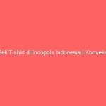 Beli T-shirt di Indopols Indonesia | Konveksi Kaos Polos
